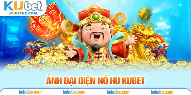 ảnh đại diện nổ hũ kubet