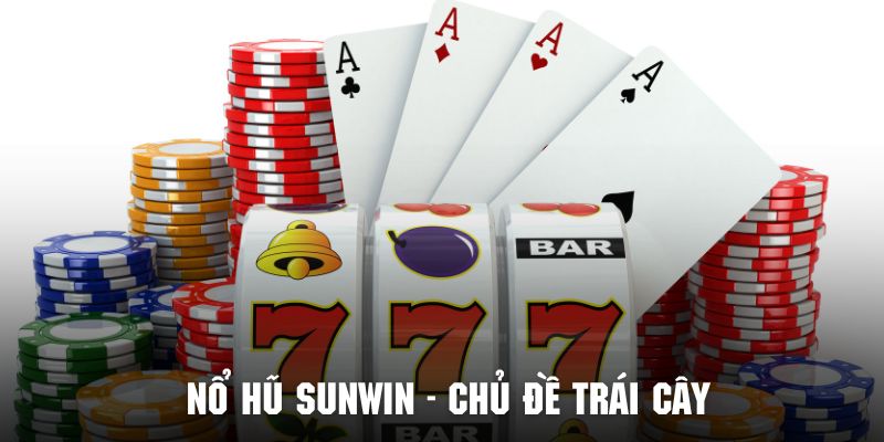 Tận hưởng trò chơi nổ hũ trái cây đậm nét truyền thống